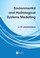 Cover of: Environmental And Hydrological Systems Modelling