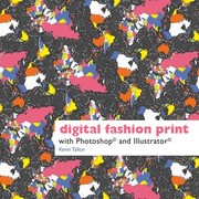 Digital Fashion Print With Photoshop And Illustrator by Kevin Tallon