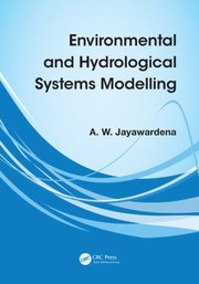 Environmental And Hydrological Systems Modelling by A W Jayawardena