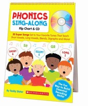 Cover of: Phonics Singalong Flip Chart Cd 25 Super Songs Set To Your Favorite Tunes That Teach Short Vowels Long Vowels Blends Digraphs And More by 