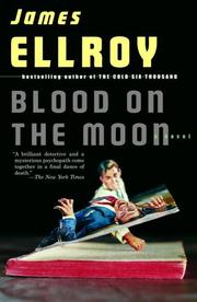Cover of: Blood on the moon by James Ellroy