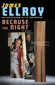 Cover of: Because the Night by James Ellroy