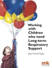 Cover of: Working With Children Who Need Longterm Respiratory Support