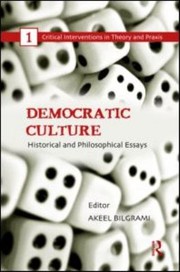 Cover of: Democratic Culture Historical And Philosophical Essays