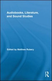 Cover of: Audiobooks Literature And Sound Studies by 