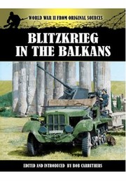 Cover of: Blitzkrieg In The Balkans And Greece 1941 by 