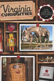 Cover of: Virginia Curiosities Quirky Characters Roadside Oddities Other Offbeat Stuff
