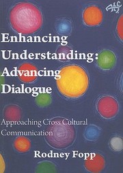 Cover of: Enhancing Understanding Advancing Dialogue Approaching Cross Cultural Understanding