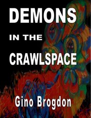 Cover of: Demons In The Crawlspace