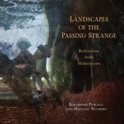 Cover of: Landscapes Of The Passing Strange Reflections From Shakespeare