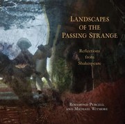 Cover of: Landscapes Of The Passing Strange Reflections From Shakespeare by 