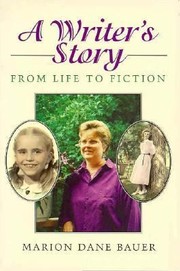 Cover of: A Writers Story From Life To Fiction