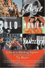 Cover of: The Best Old Movies for Families: A Guide to Watching Together