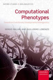 Cover of: Computational Phenotypes Towards An Evolutionary Developmental Biolinguistics