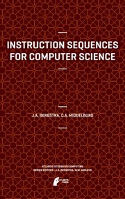 Cover of: Instruction Sequences For Computer Science