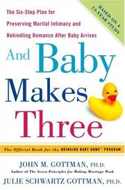 Cover of: And Baby Makes Three | John M. Gottman