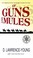 Cover of: Of Guns And Mules