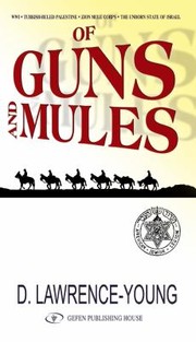 Of Guns And Mules by D. Lawrence-Young
