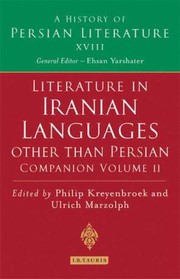 Oral Literature Of Iranian Languages Kurdish Pashto Balochi Ossetic Persian And Tajik by Ulrich Marzolph