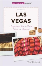 Cover of: Las Vegas A Comprehensive Guide To Resorts Casinos And Attractions by 
