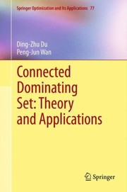 Cover of: Connected Dominating Set Theory And Applications