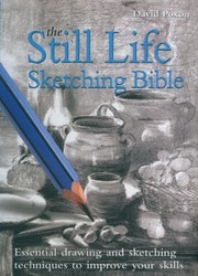 Cover of: The Still Life Sketching Bible