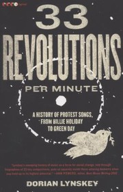Cover of: 33 Revolutions Per Minute A History Of Protest Songs From Billie Holiday To Green Day by 
