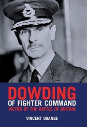 Cover of: Dowding Of Fighter Command Victor Of The Battle Of Britain by 