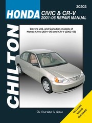 Chiltons Honda Civic Crv 20012006 Repair Manual by Robert Maddox