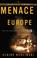 Cover of: Menace in Europe