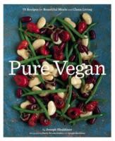 Pure Vegan 70 Recipes For Beautiful Meals And Clean Living