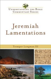 Jeremiah Lamentations by Tremper, III Longman
