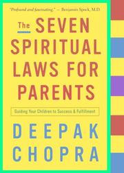 Cover of: The Seven Spiritual Laws for Parents by Deepak Chopra