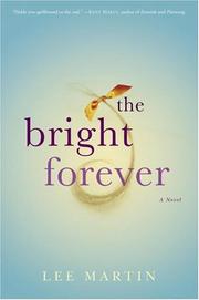 Cover of: The bright forever: a novel