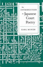 An Introduction To Japanese Court Poetry by Earl Miner