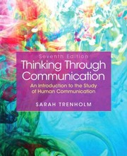 Cover of: Thinking Through Communication An Introduction To The Study Of Human Communication by 