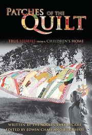 Cover of: Patches Of The Quilt True Stories From A Childrens Home