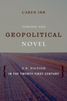 Toward The Geopolitical Novel by Caren Irr