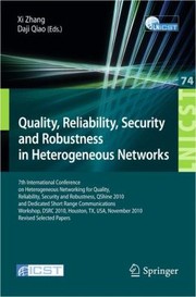 Cover of: Quality Of Service In The Heterogeneous Networks 7th International Conference On Heterogeneous Networking For Quality Reliability Security And Robustness Qshine 2010 And Dedicated Short Range Com