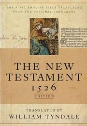 Cover of: The New Testament A Facsimile Of The 1526 Edition by 