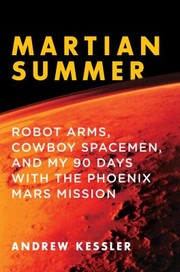 Cover of: Martian Summer Robot Arms Cowboy Spacemen And My 90 Days With The Phoenix Mars Mission