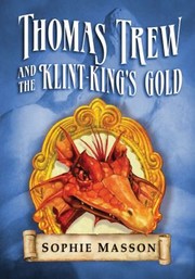 Cover of: Thomas Trew And The Klintkings Gold