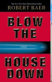 Cover of: Blow the House Down: A Novel