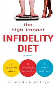 Cover of: High-impact infidelity diet | Lou Harry