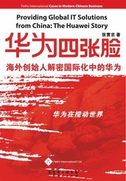 Cover of: Providing Global It Solutions From China The Huawei Story