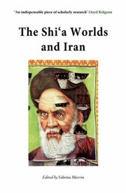 Cover of: The Shia Worlds And Iran