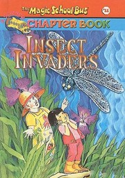 Cover of: Insect Invaders
            
                Magic School Bus Science Chapter Books Prebound by Anne Capeci, Joanna Cole
