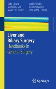 Cover of: Liver And Biliary Surgery