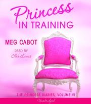 Cover of: The Princess Diaries, Volume VI: Princess in Training (The Princess Diaries)