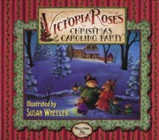 Cover of: Victoria Roses Christmas Caroling Party With 6 Candle Flashlight2aa Batteries by 